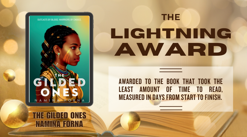 the lightning award and its description, which reads: awarded to the book that took the least amount of time to read, measured in days from start to finish. The front cover image of the gilded ones by namina forna is to the left.